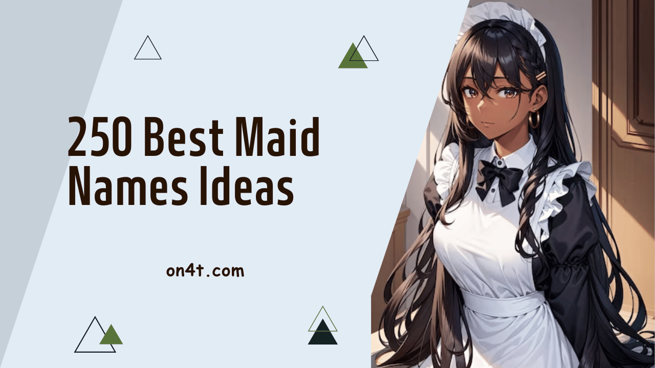 250 Best Maid Names Ideas