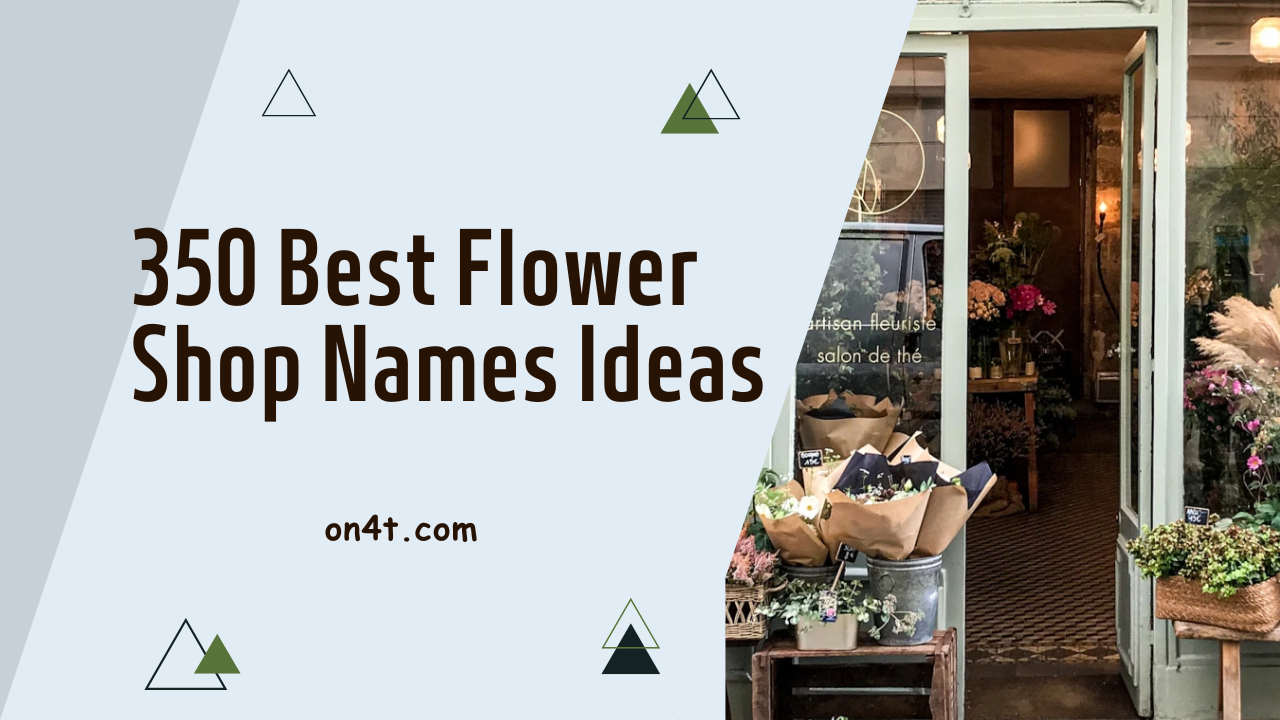 350 Best Flower Shop Names Ideas