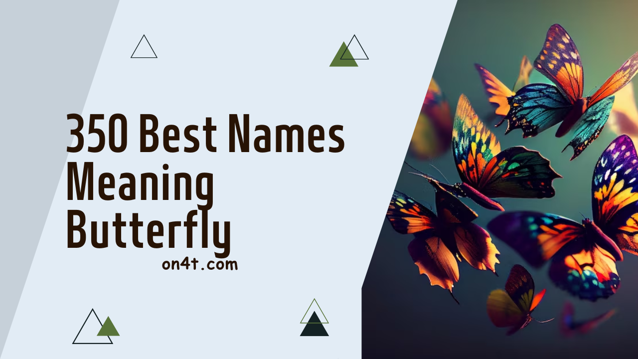 350 Best Names Meaning Butterfly