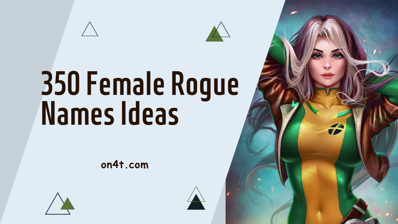 350+ Best Female Rogue Names Ideas
