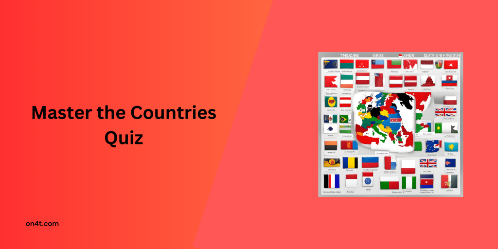 Master The Countries Quiz