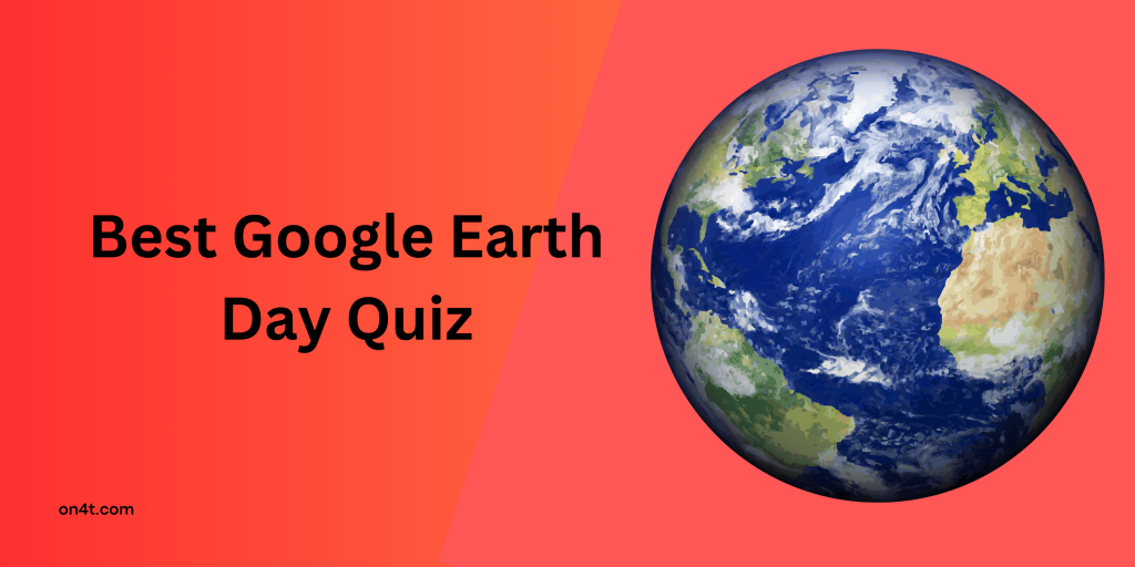 Best Google Earth Day Quiz