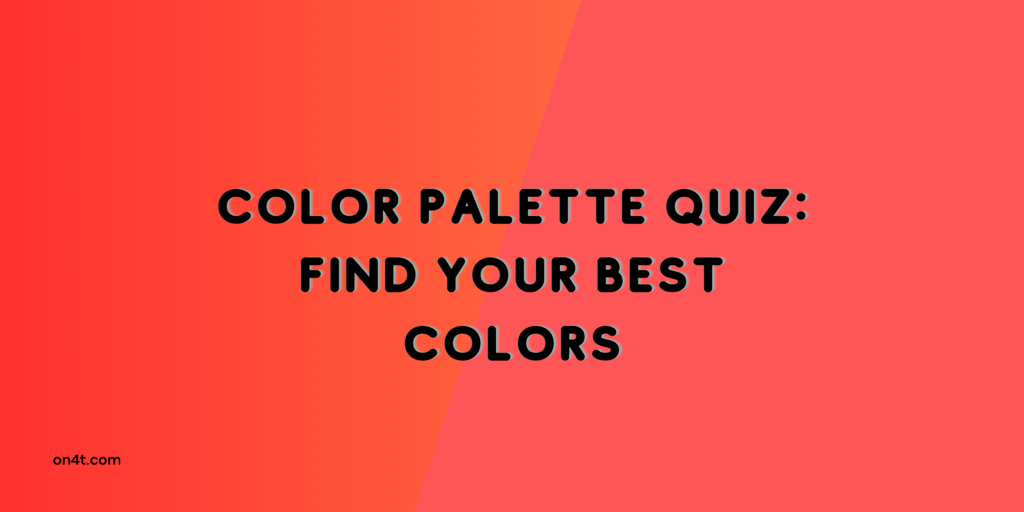 Color Palette Quiz Find Your Best Colors
