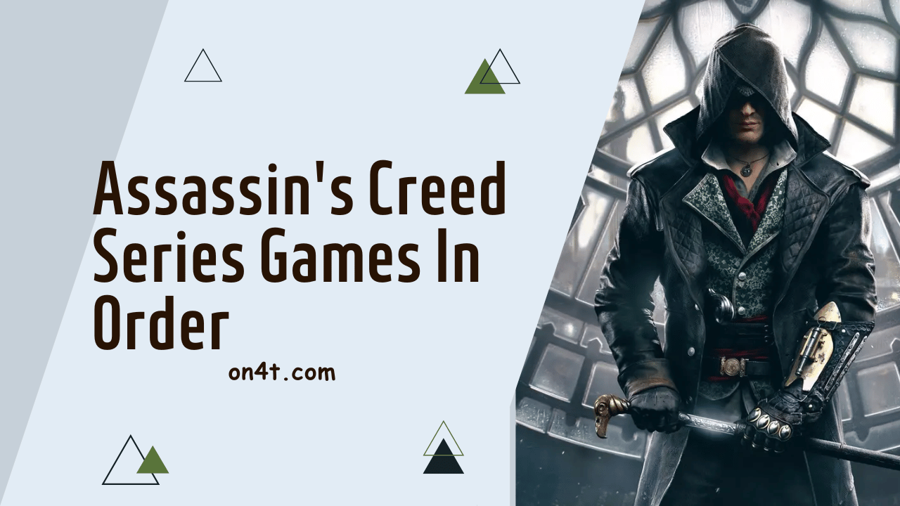 Assassin's Creed Series Games In Order
