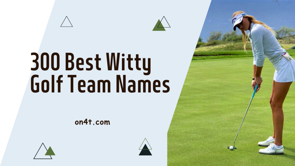 300-best-witty-golf-team-names-on4t