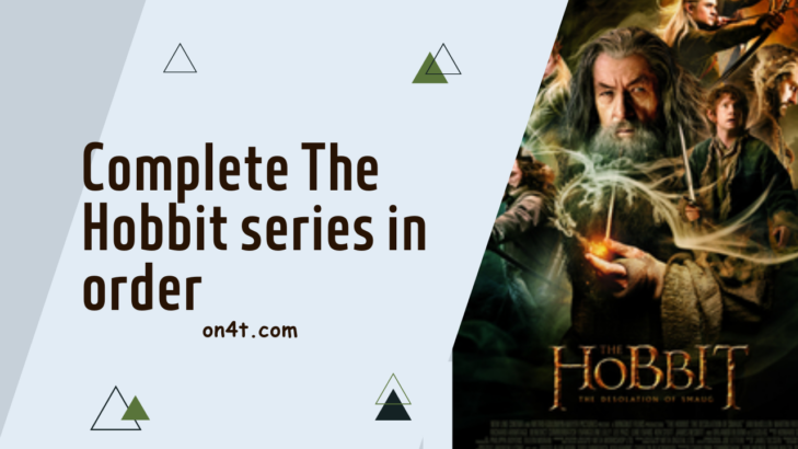 Complete The Hobbit series in order - On4t