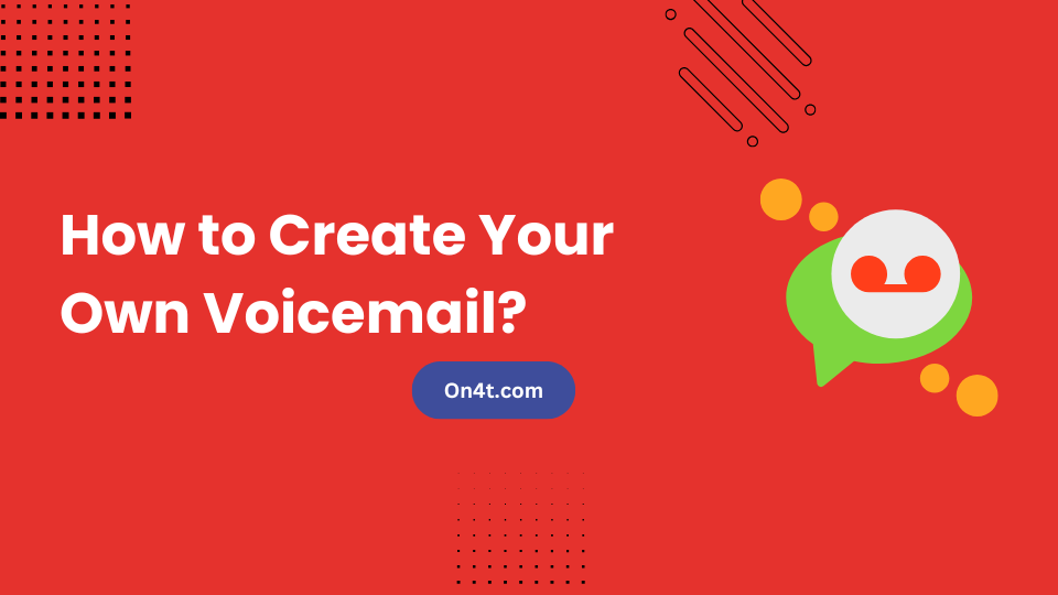 How to Create Your Own Voicemail?