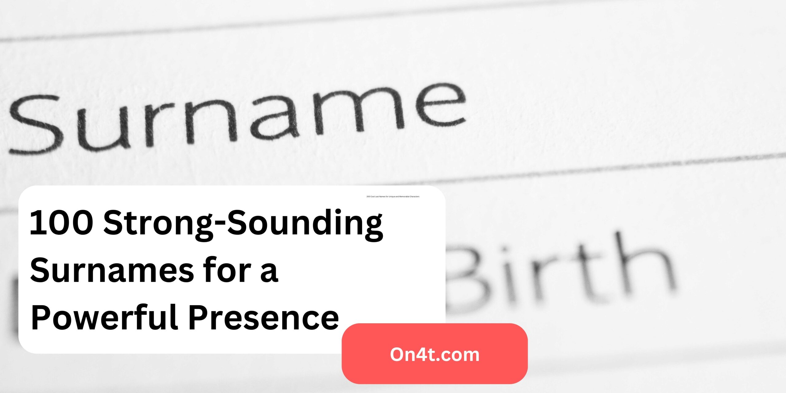 100 Strong-Sounding Surnames for a Powerful Presence