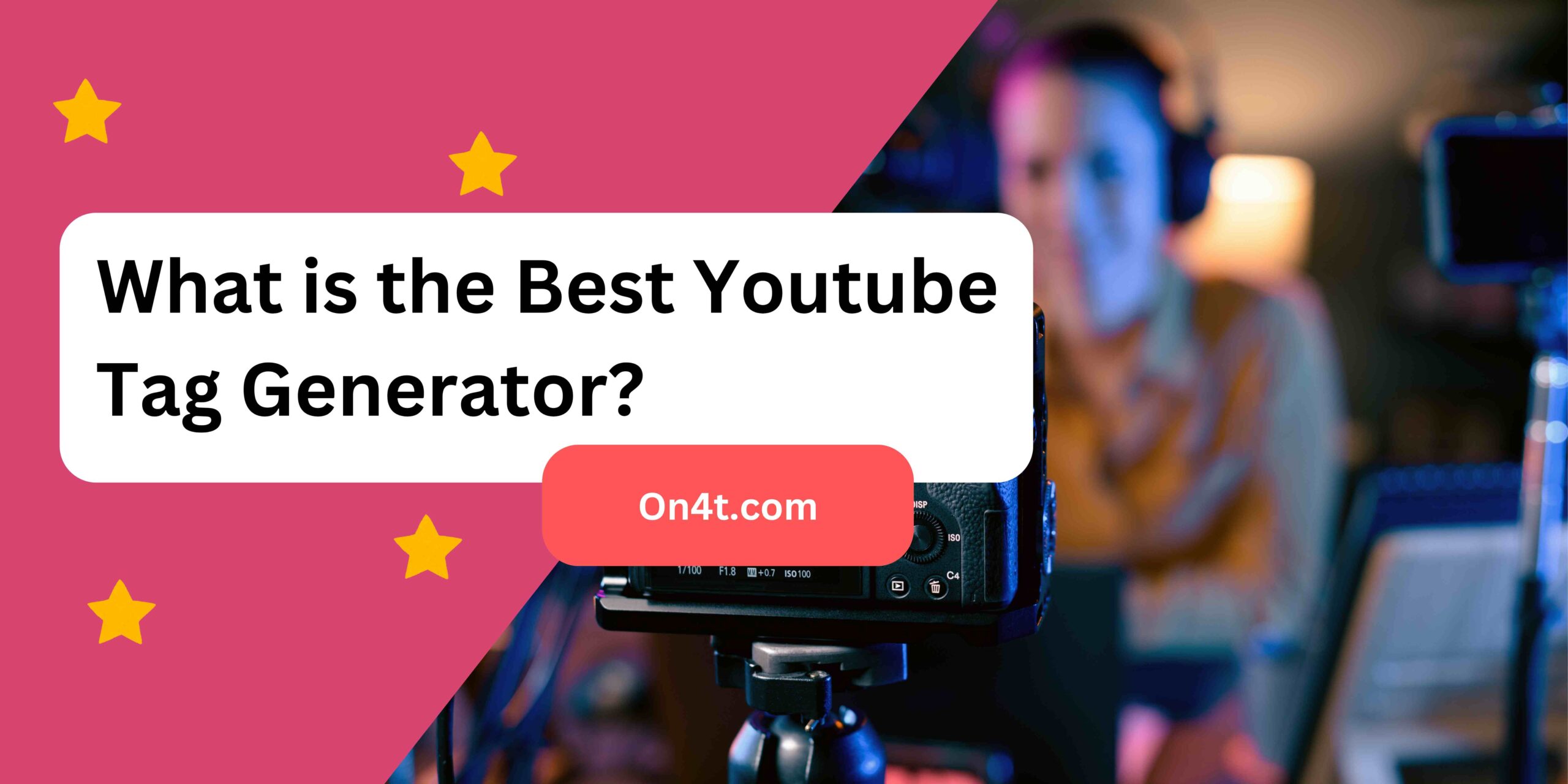 What is the Best Youtube Tag Generator?