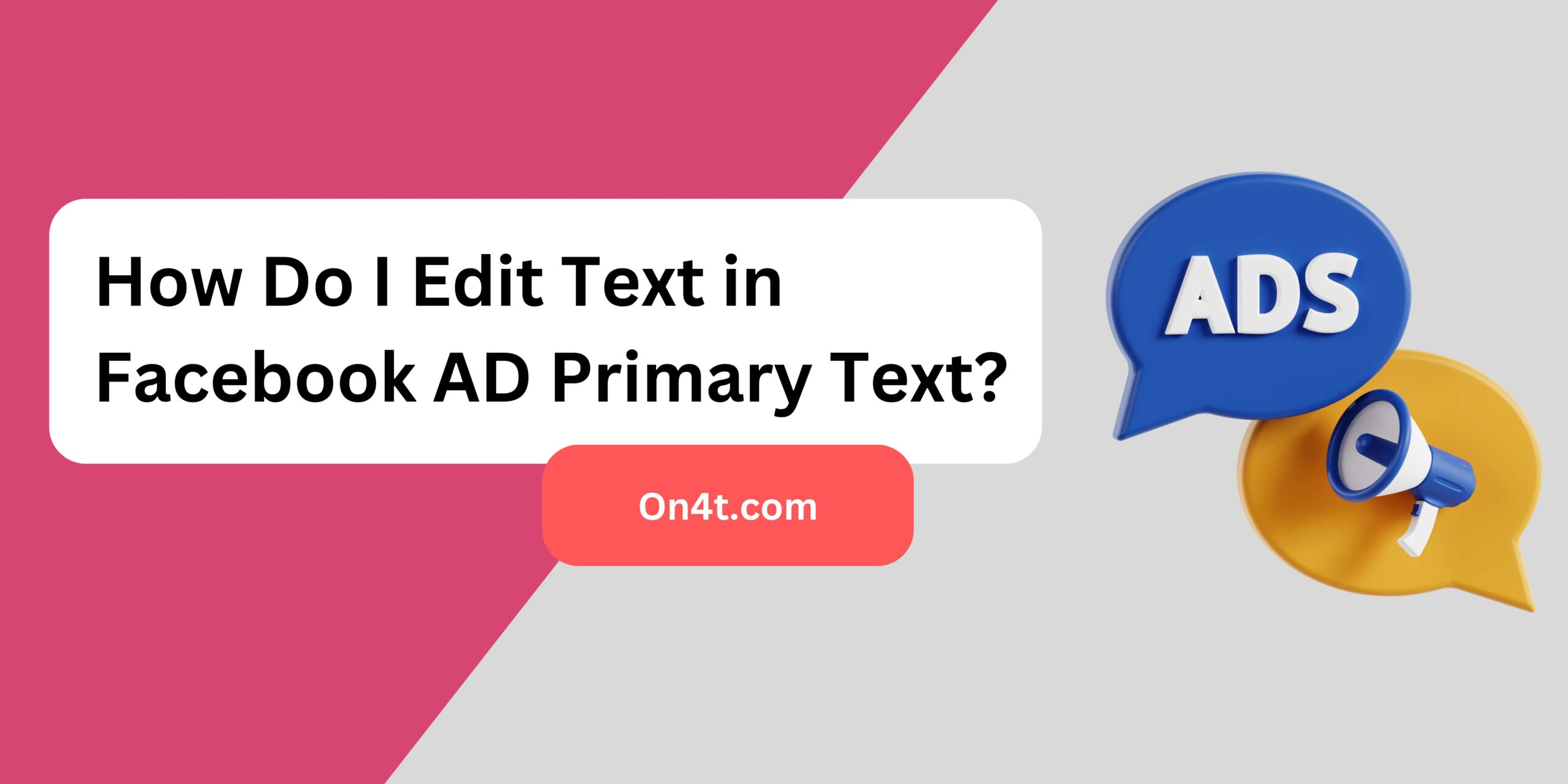 How Do I Edit Text in Facebook AD Primary Text?