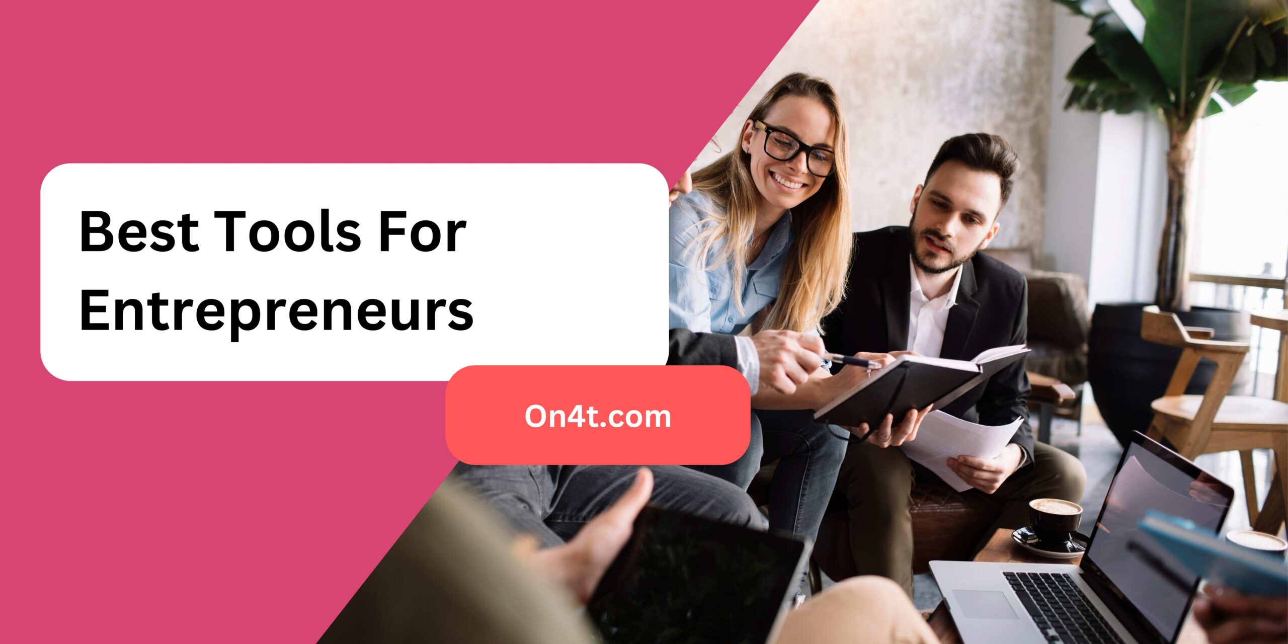 Best Tools For entrepreneurs