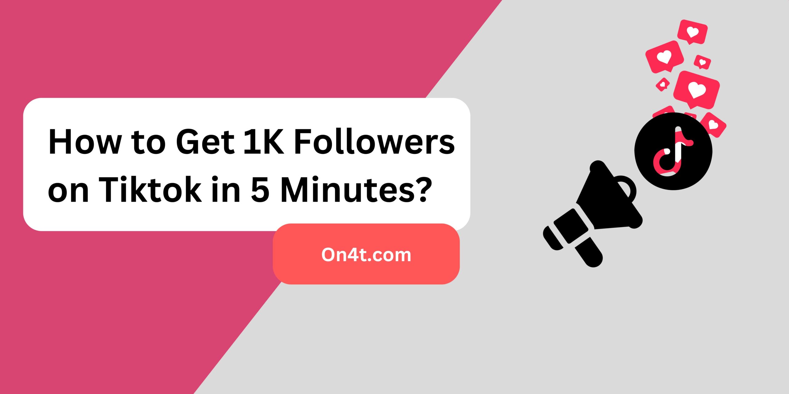 How to Get 1K Followers on Tiktok in 5 Minutes?