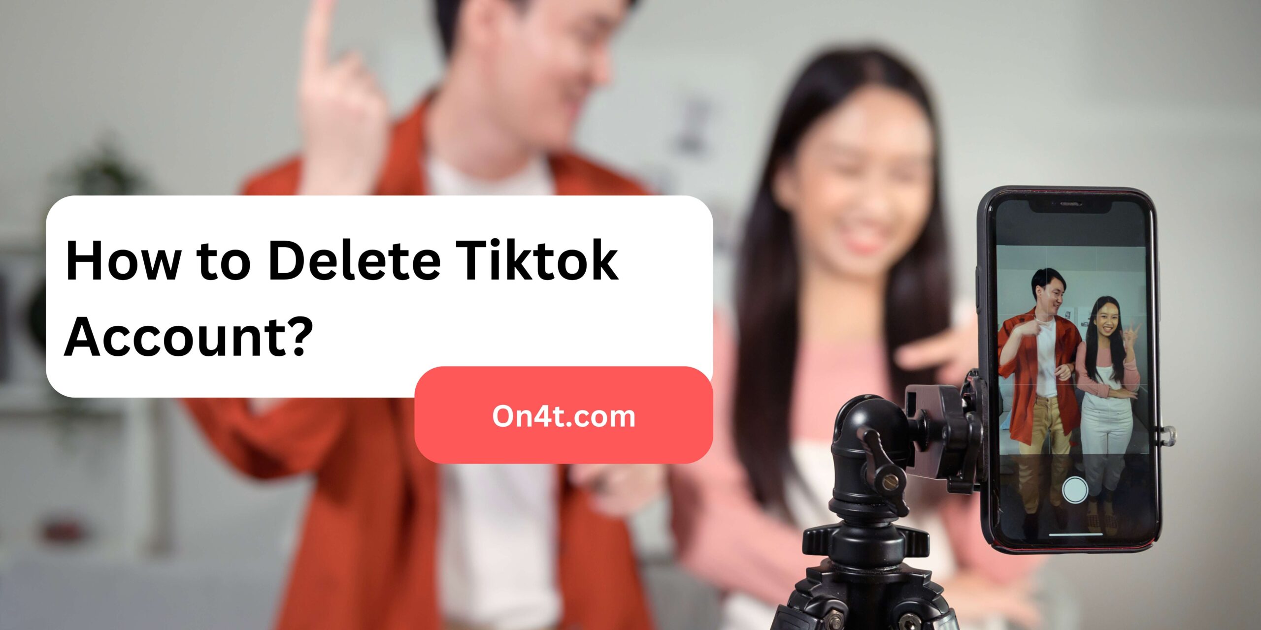 How to Delete Tiktok Account?