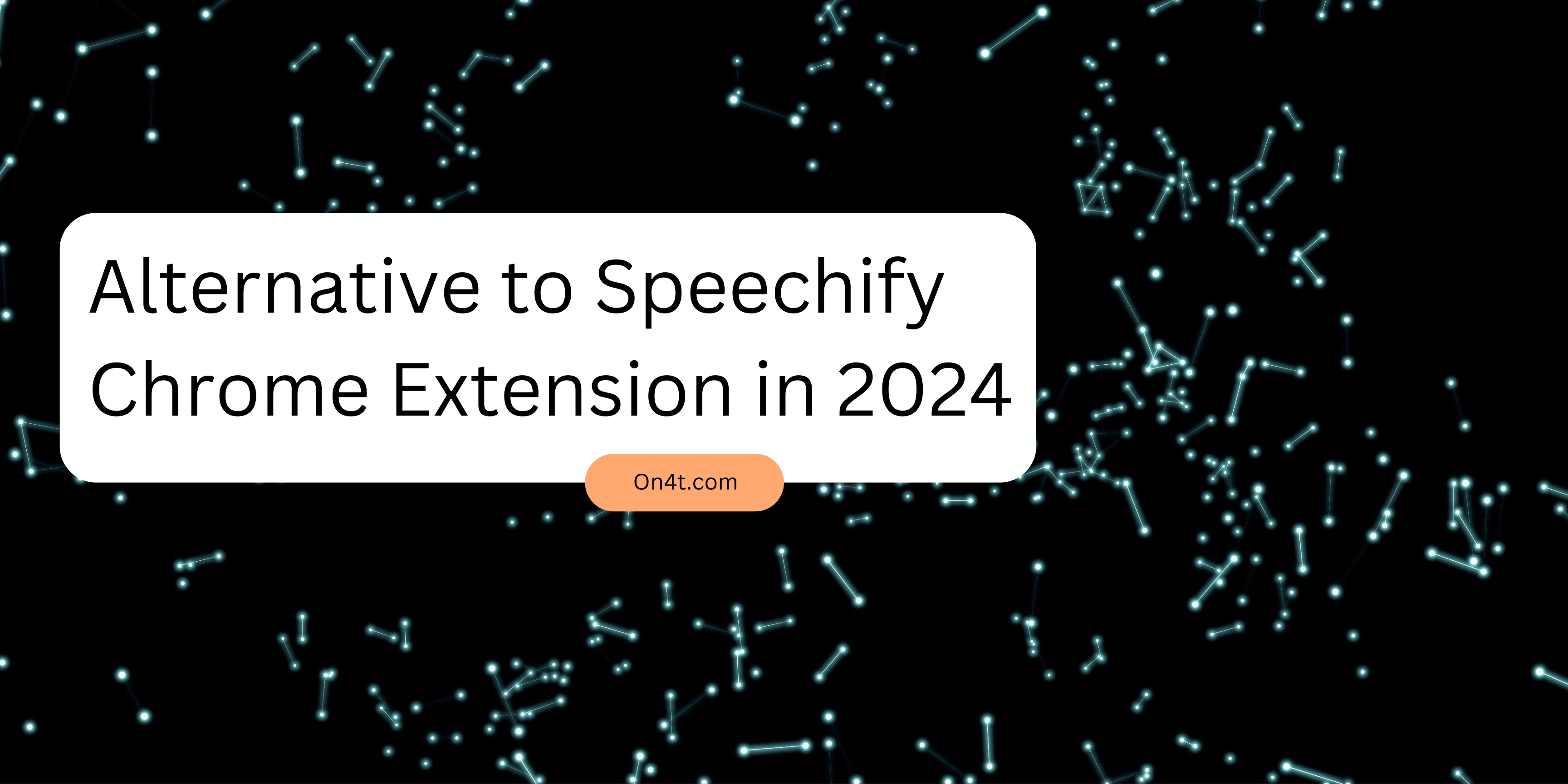 Alternative to Speechify Chrome Extension in 2024