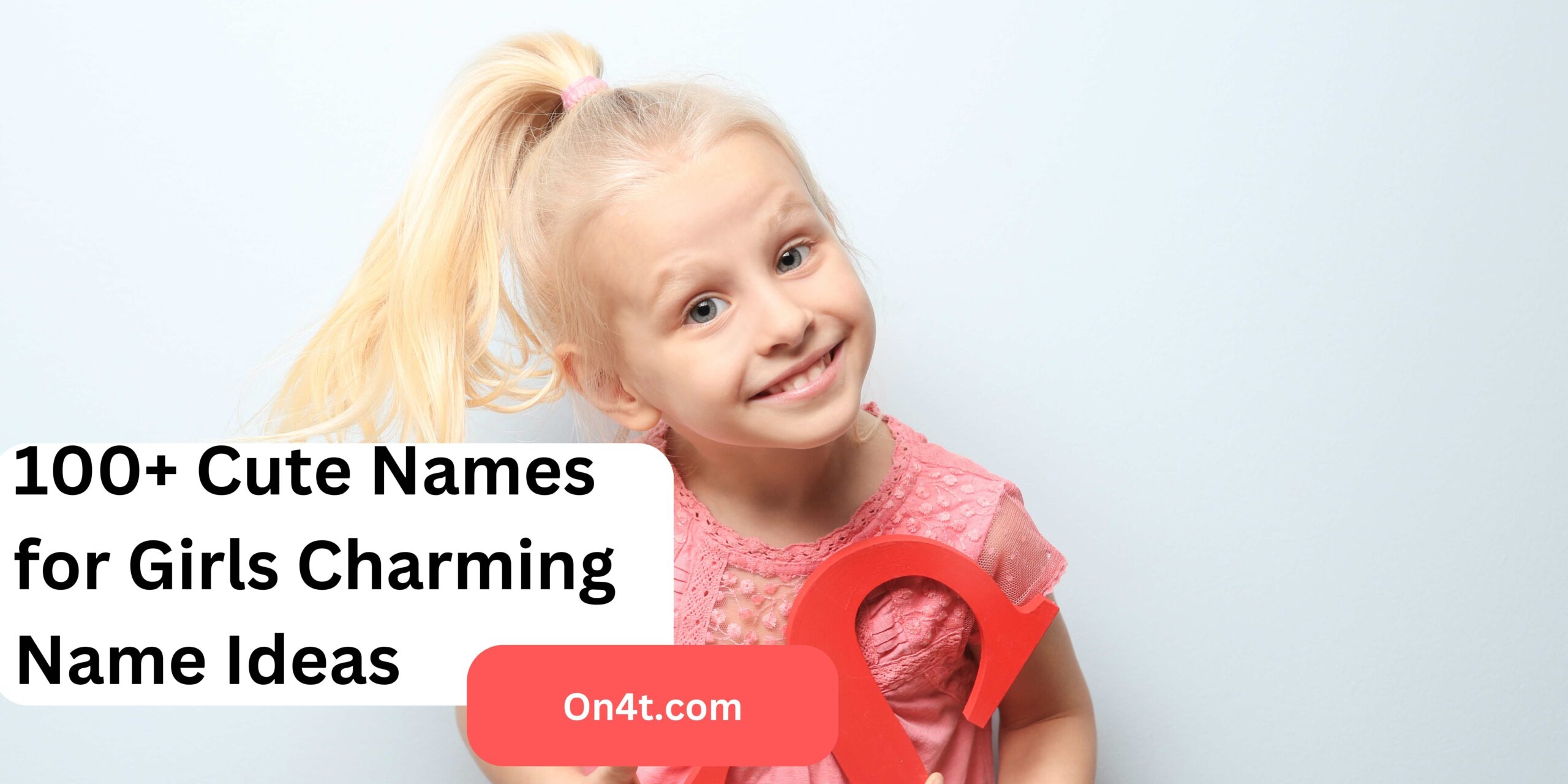 100+ Cute Names for Girls Charming Name Ideas