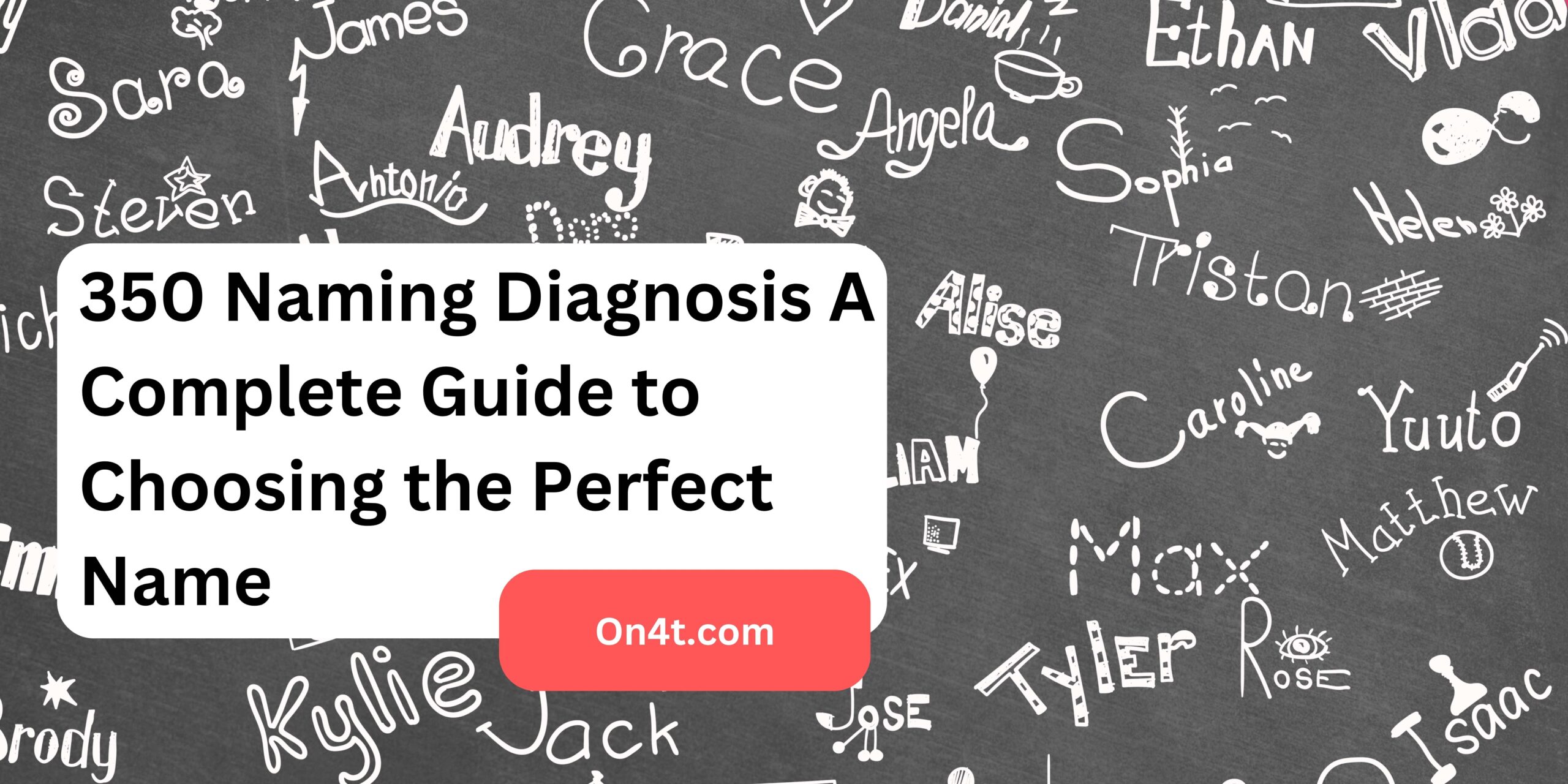 350 Naming Diagnosis A Complete Guide to Choosing the Perfect Name