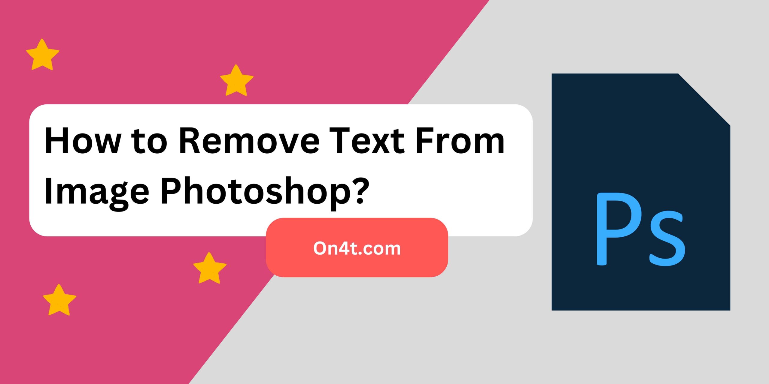 How to Remove Text From Image Photoshop
