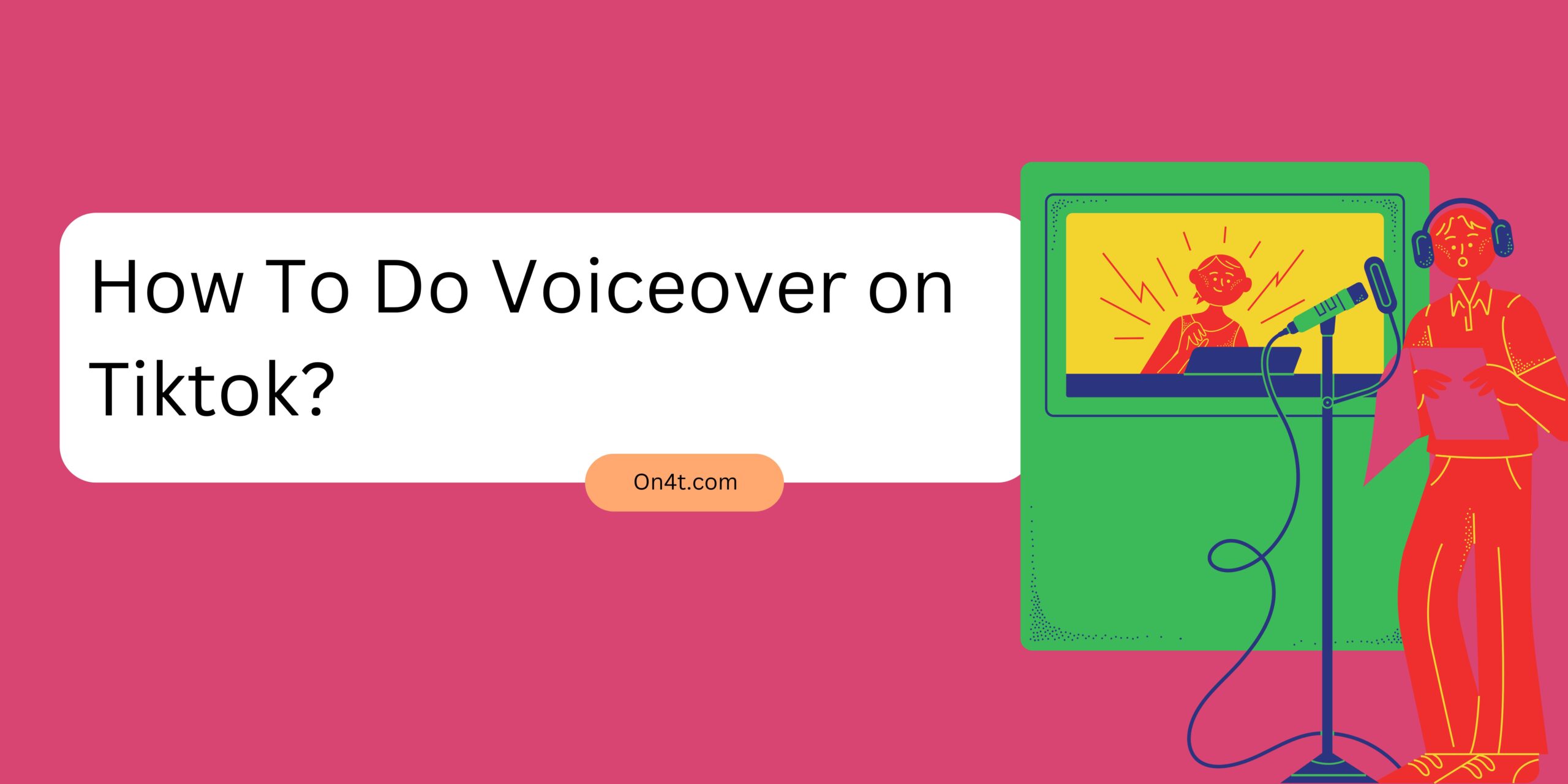 How To Do Voiceover on Tiktok?