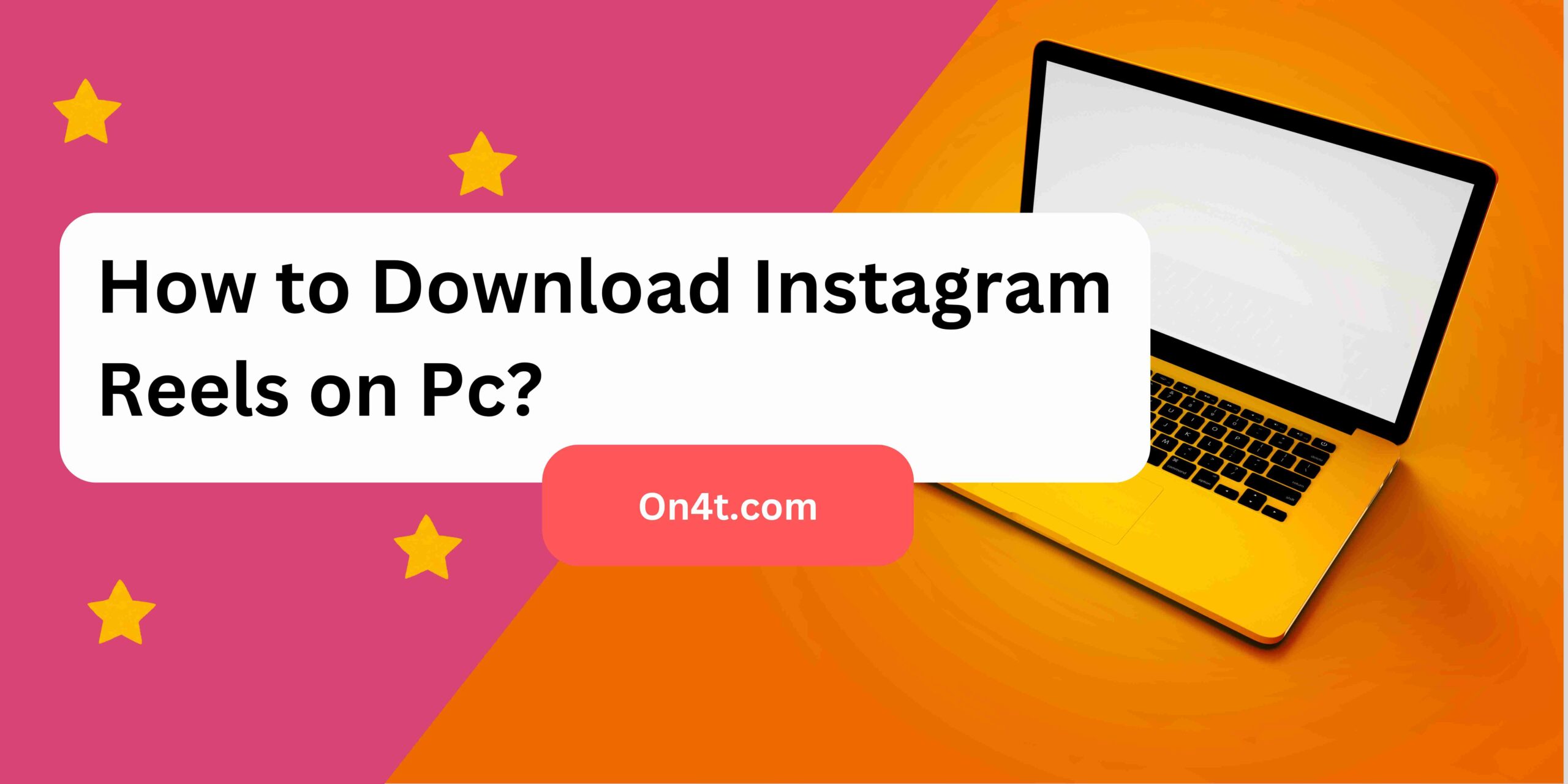 How to Download Instagram Reels on Pc?