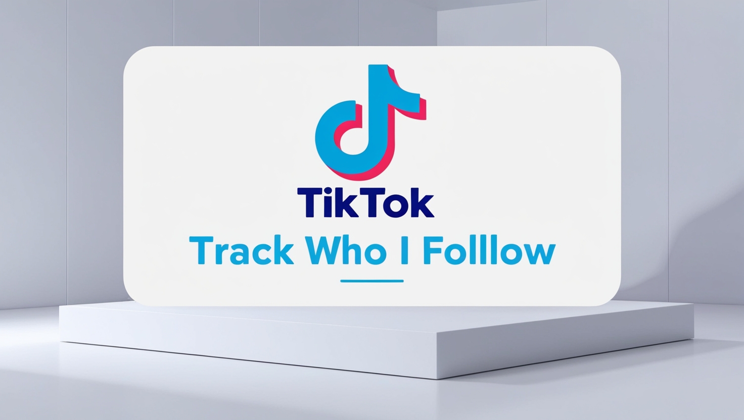 Track Who I Follow Tiktok