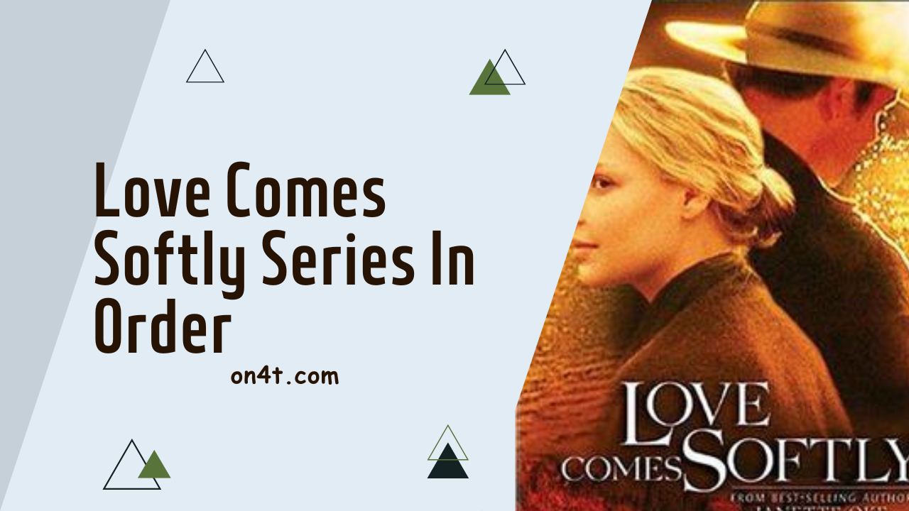 Love Comes Softly Series In Order