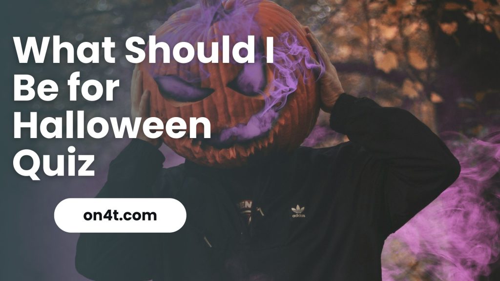 What Should I Be for Halloween Quiz Guide - On4t