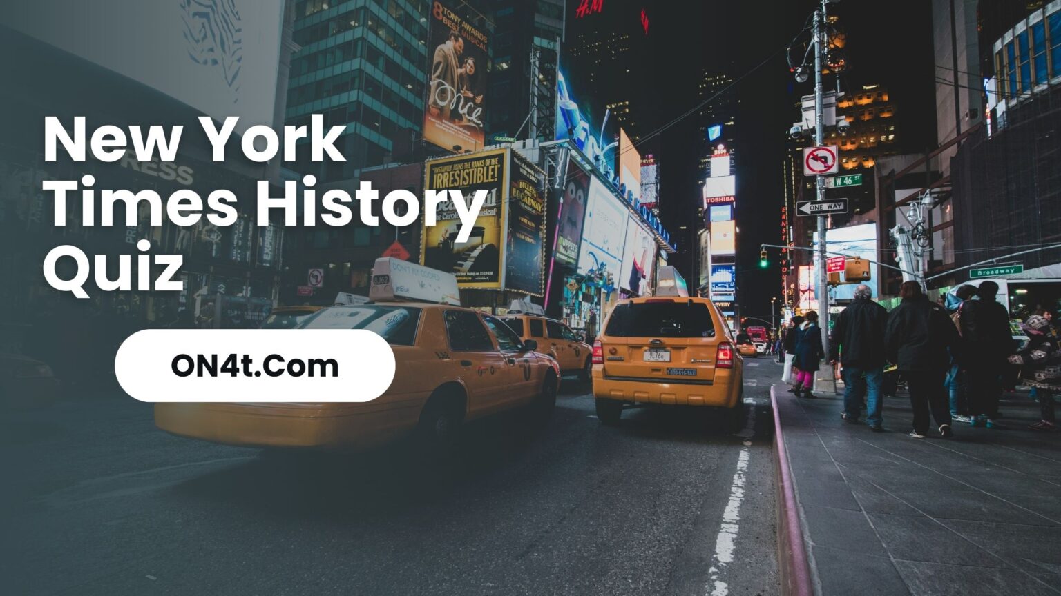 New York Times History Quiz MCQs And FAQs On4t