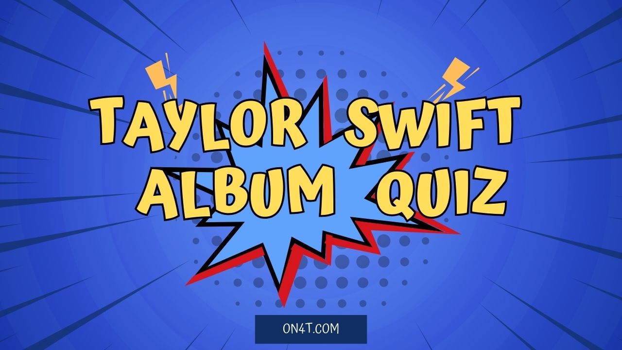 Taylor Swift Album Quiz