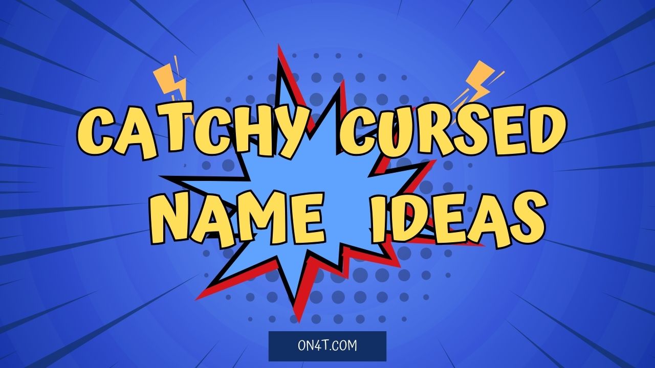 Cursed Name Ideas
