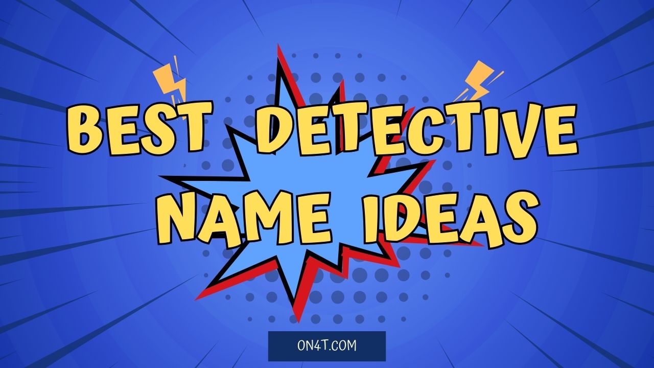 Detective Name Ideas