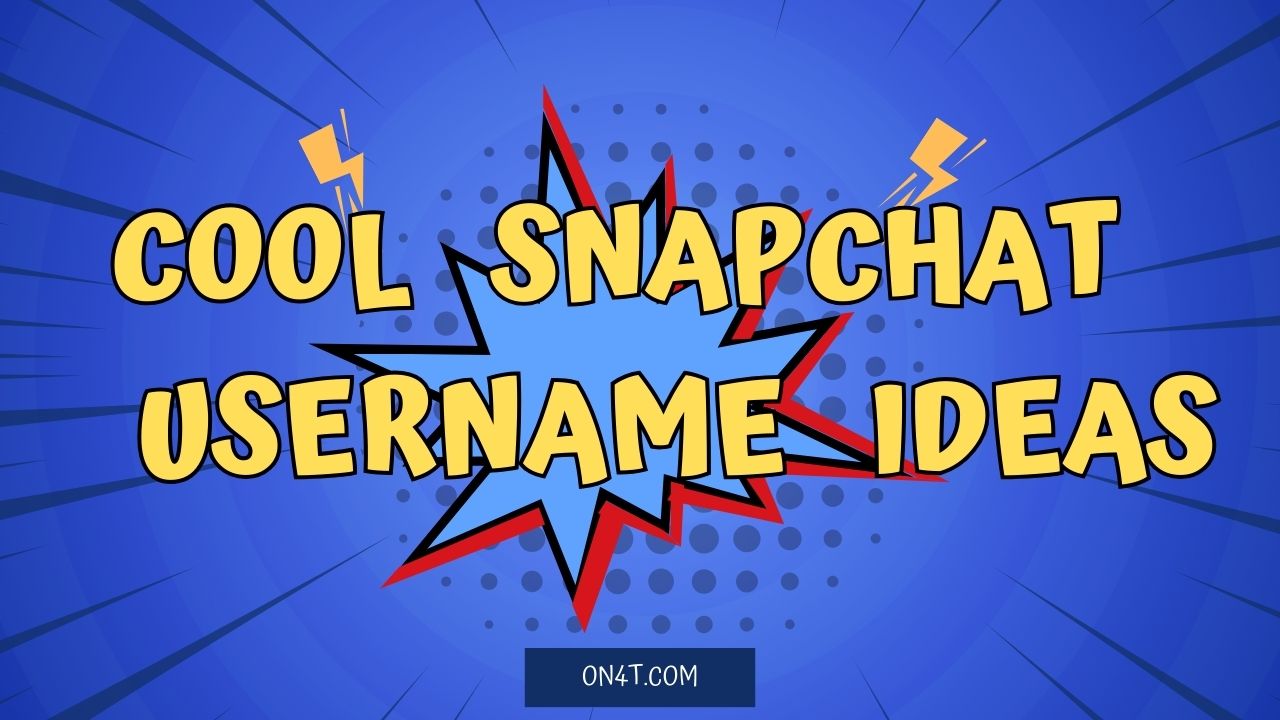 Cool Snapchat Username Ideas