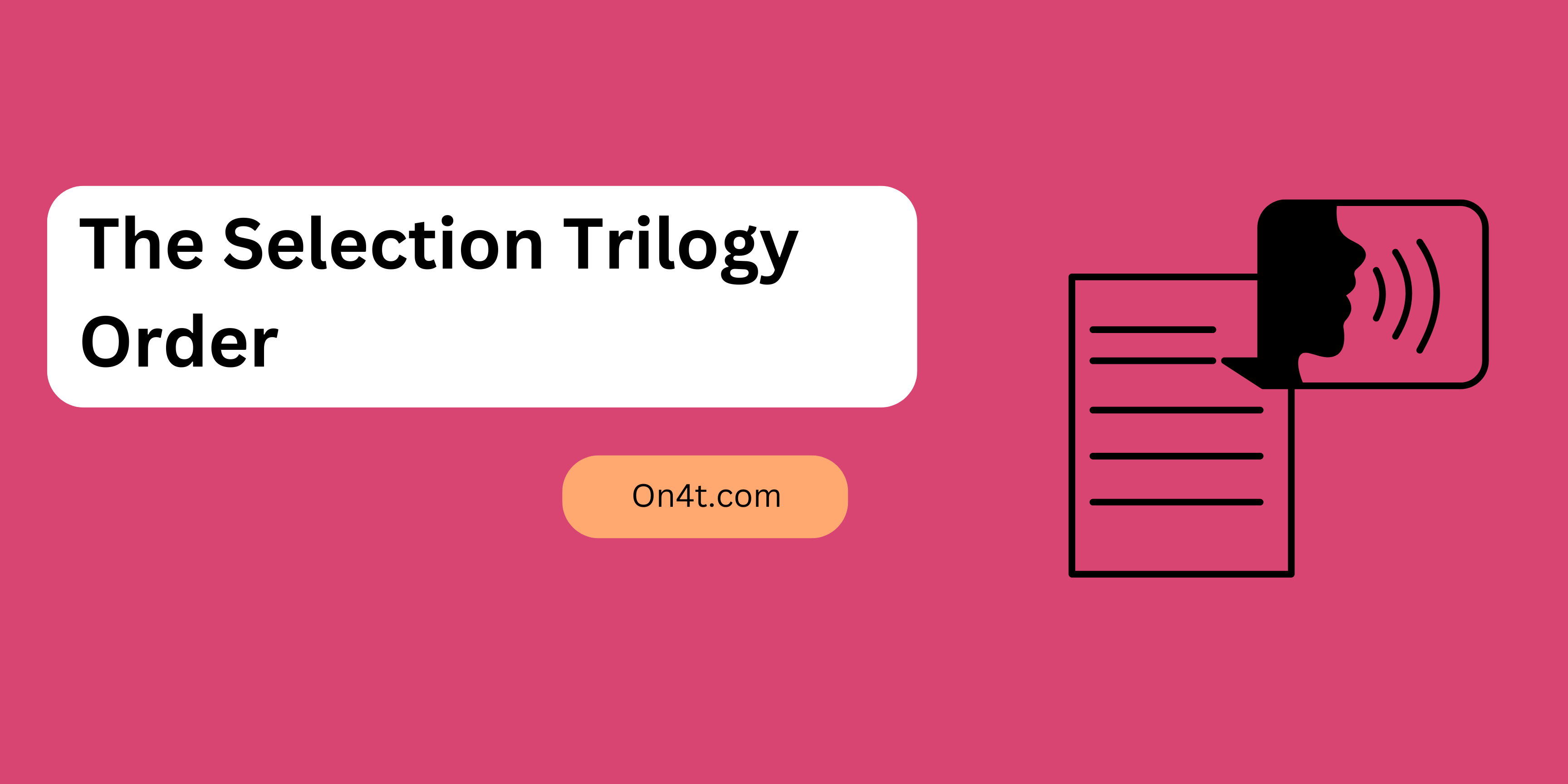 The Selection Trilogy Order