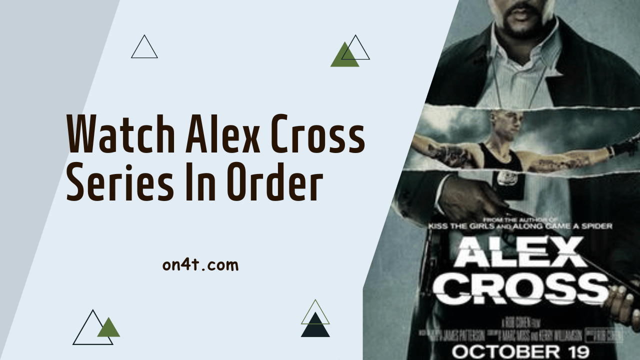 Watch Alex Cross Series In Order