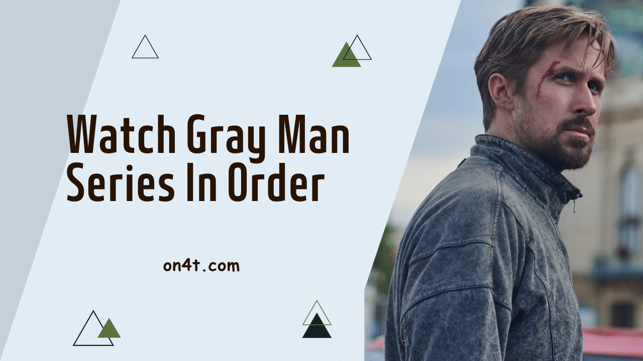 Watch Gray Man Series In Order