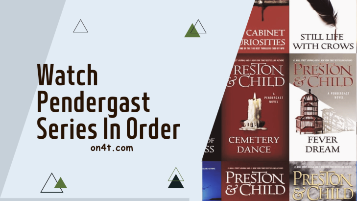 How To Watch Pendergast Series In Order - On4t