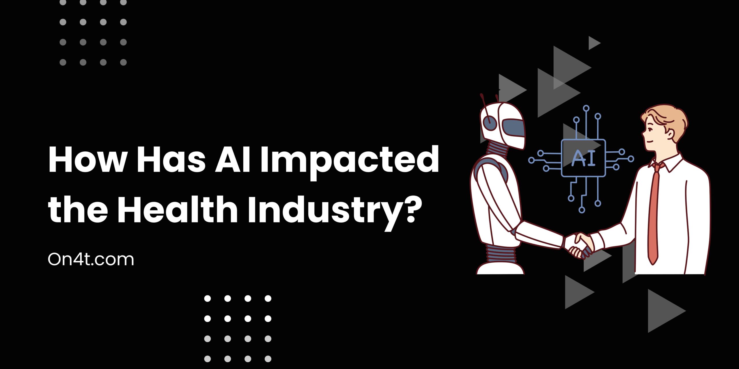 How Has AI Impacted the Health Industry?