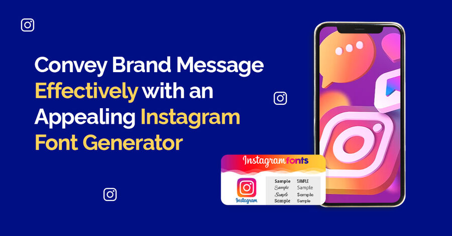 Message Effectively with an Appealing Instagram Font Generator