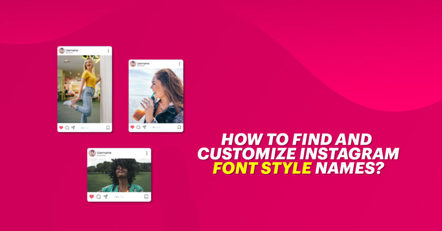 how to find and customize instagram font style names?