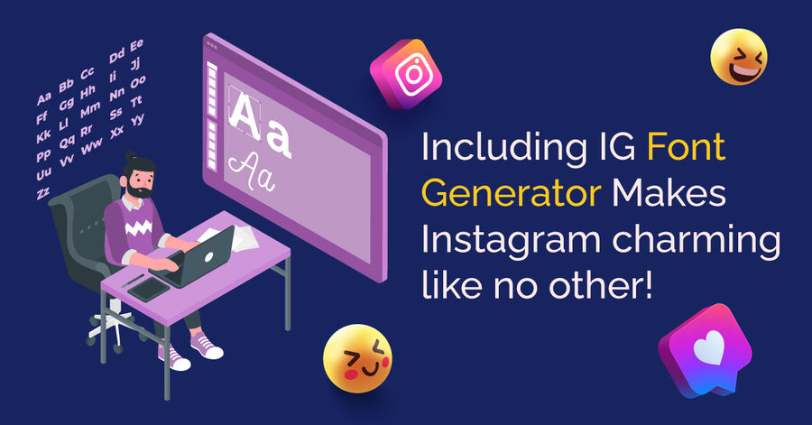 including ig font generator makes instagram charming like no other!