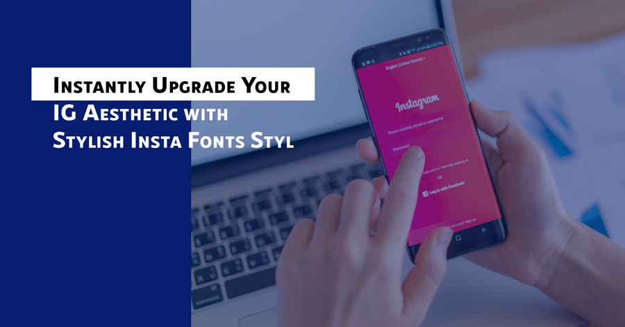 instantly upgrade your ig aesthetic with stylish insta fonts style