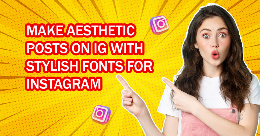 make aesthetic posts on ig with stylish fonts for instagram