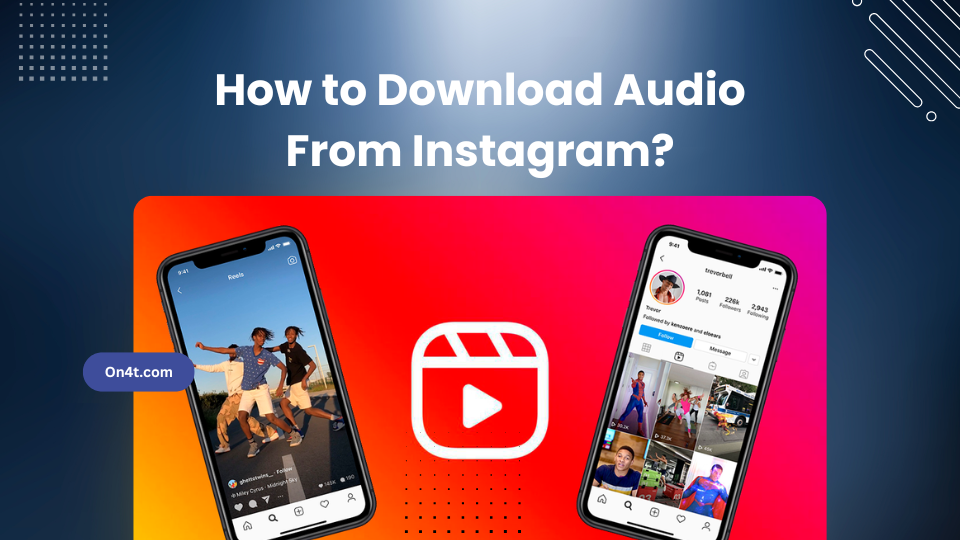 How to Download Audio From Instagram?