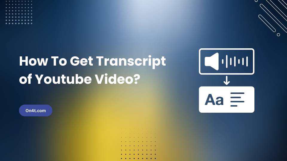 How To Get Transcript of Youtube Video?