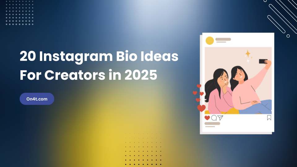 20 Instagram Bio Ideas For Creators in 2025