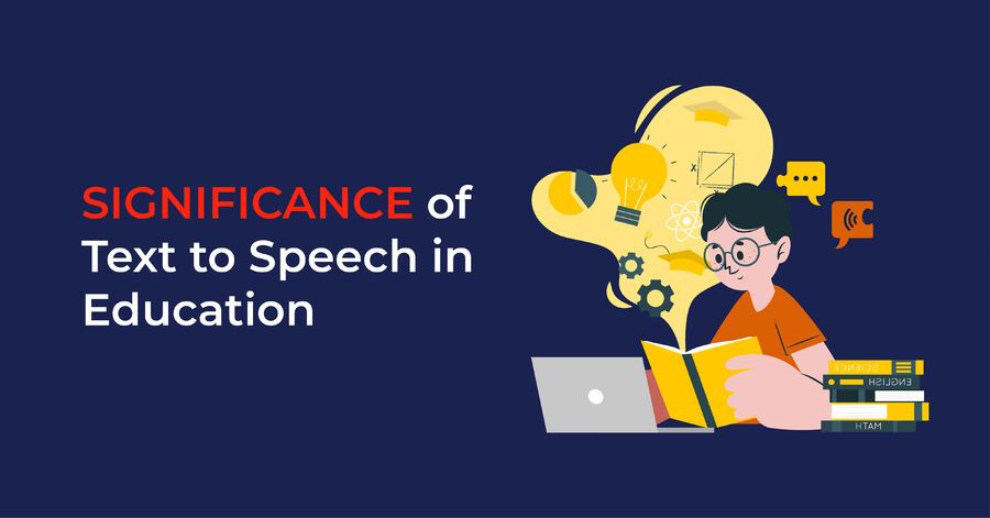 significance of text-to-speech in education