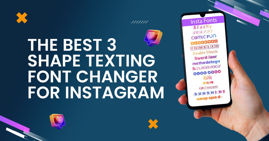Top 3 Shape Texting Font Changer for Instagram