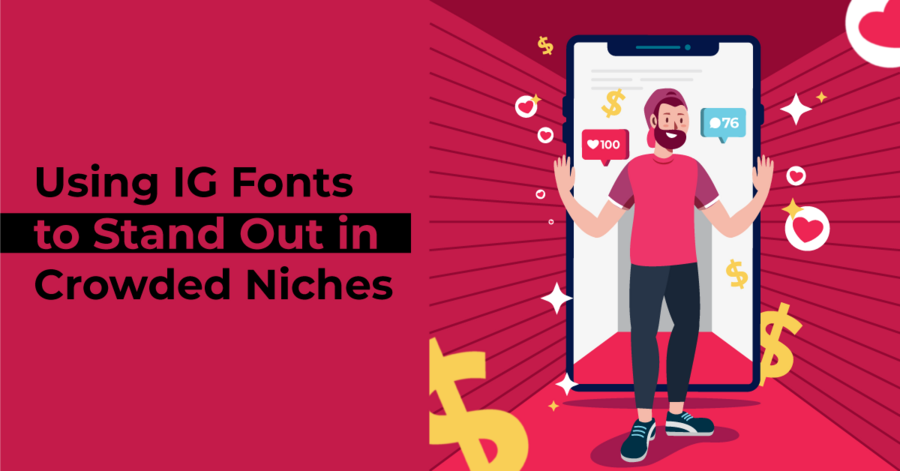 Using Instagram Fonts in Crowded Niches