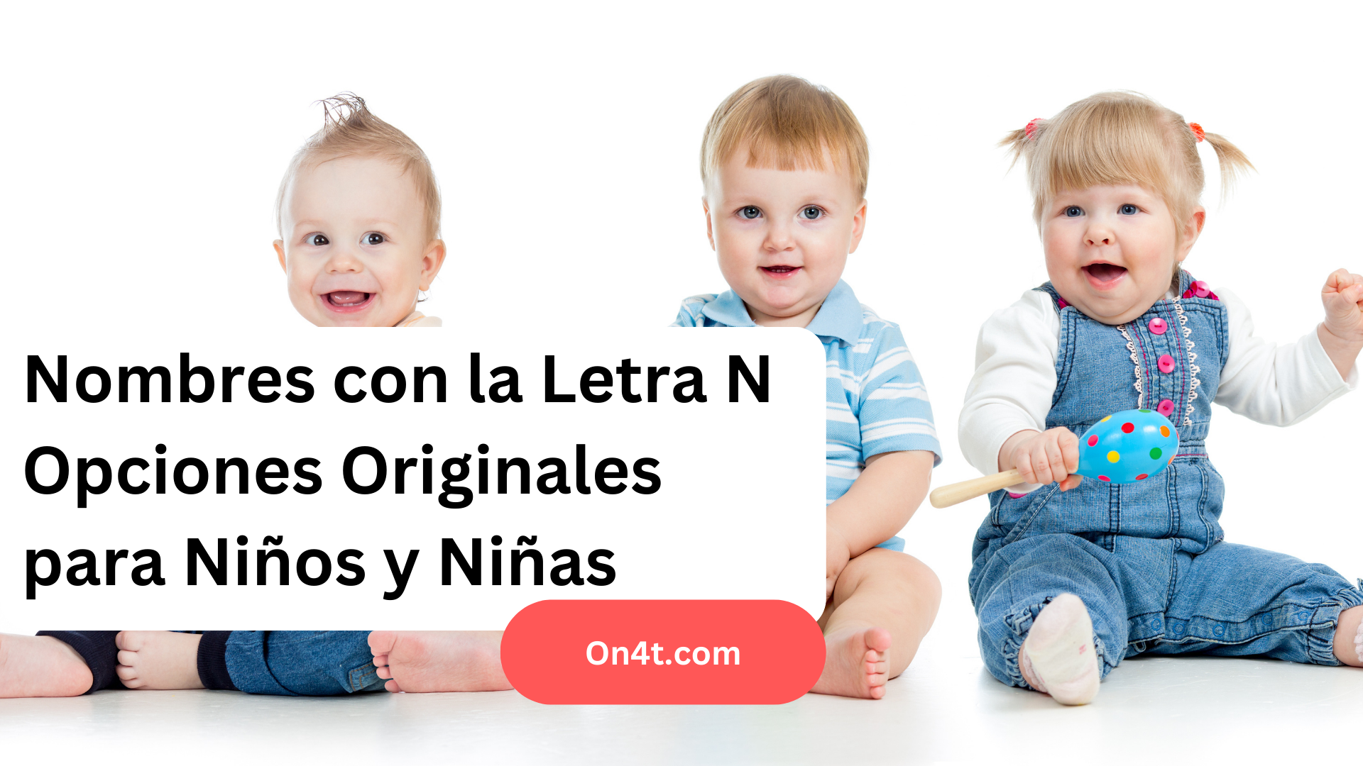 Nombres con la Letra N Opciones Originales para Niños y Niñas