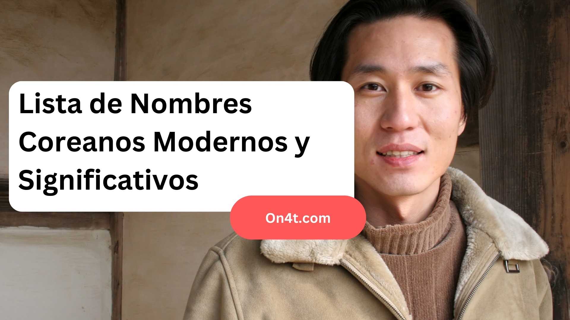 Lista de Nombres Coreanos Modernos y Significativos