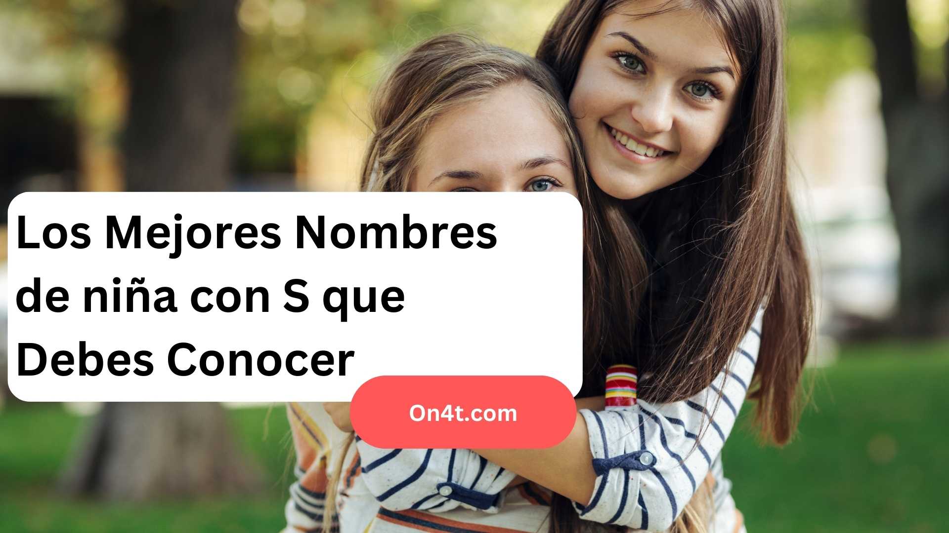 Los Mejores Nombres de niña con S que Debes Conocer